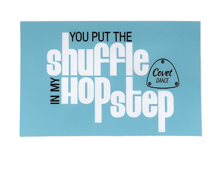 Covet Shuffle Hop Sticker SHS-STKR