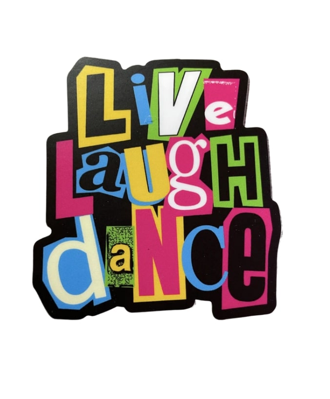 Denali & Co. Live Laugh Dance Sticker