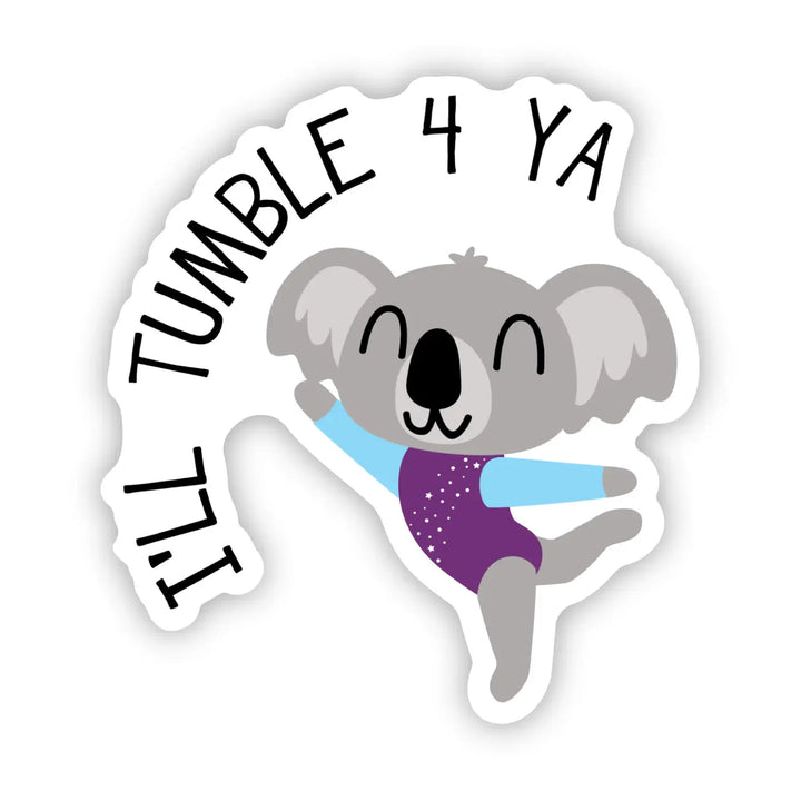 Denali & Co Tumble For Ya Sticker ITFYGVS-2023